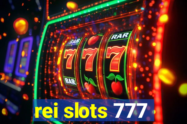 rei slots 777